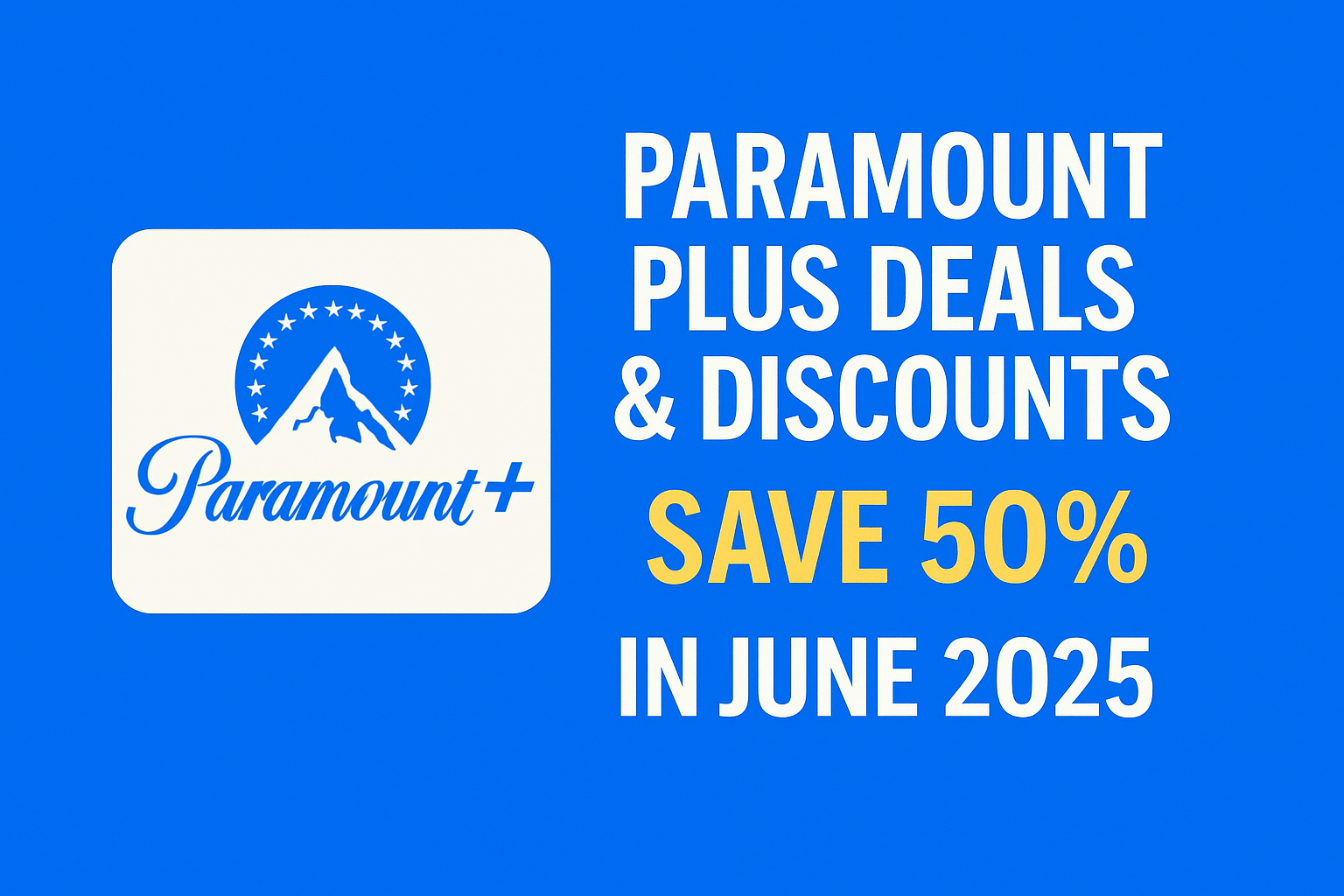Paramount Plus Deals & Discounts: Save 50% in June 2025 1175Da6A 0F97 4678 9415 C16C50E9433B