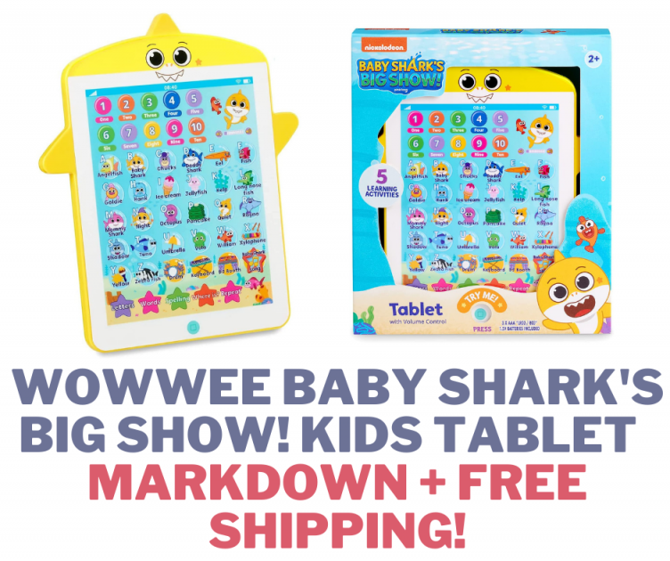 WowWee Baby Shark’s Big Show! Kids Tablet – MARKDOWN + FREE SHIPPING!