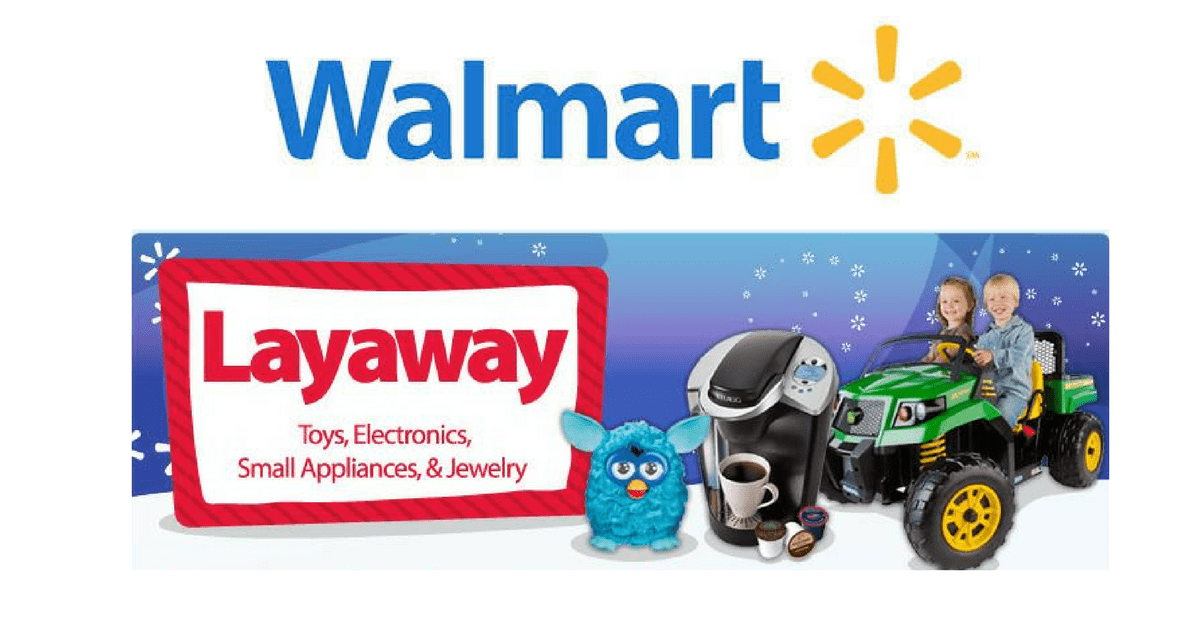 Walmart Layaway 2022 Date Announced