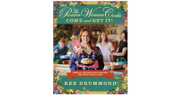 The Pioneer Woman Cooks: Come and Get It! Cookbook ONLY $3 (Reg $22.49)
