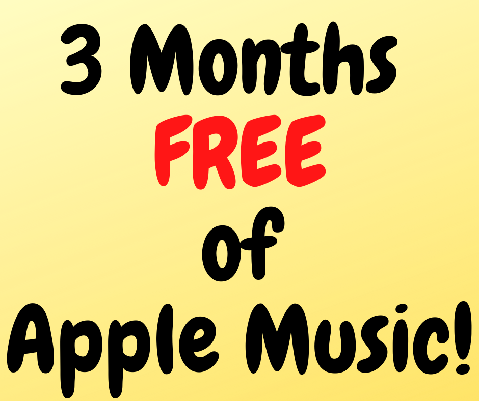 3 Months FREE of Apple Music