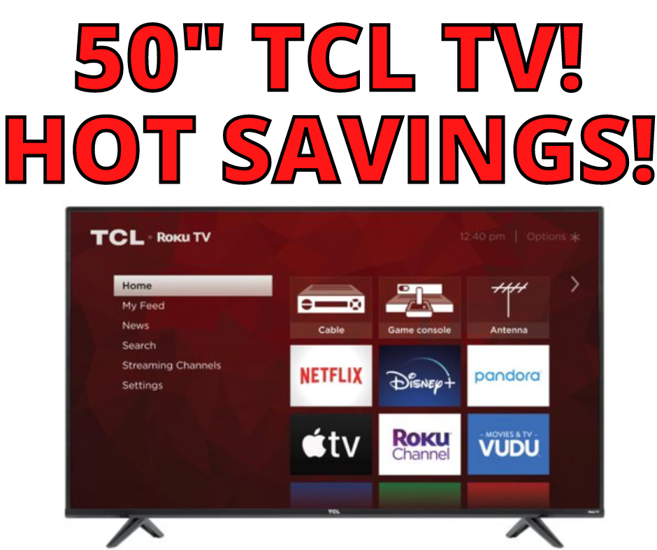 TCL 50″ TV! Major Price Drop!