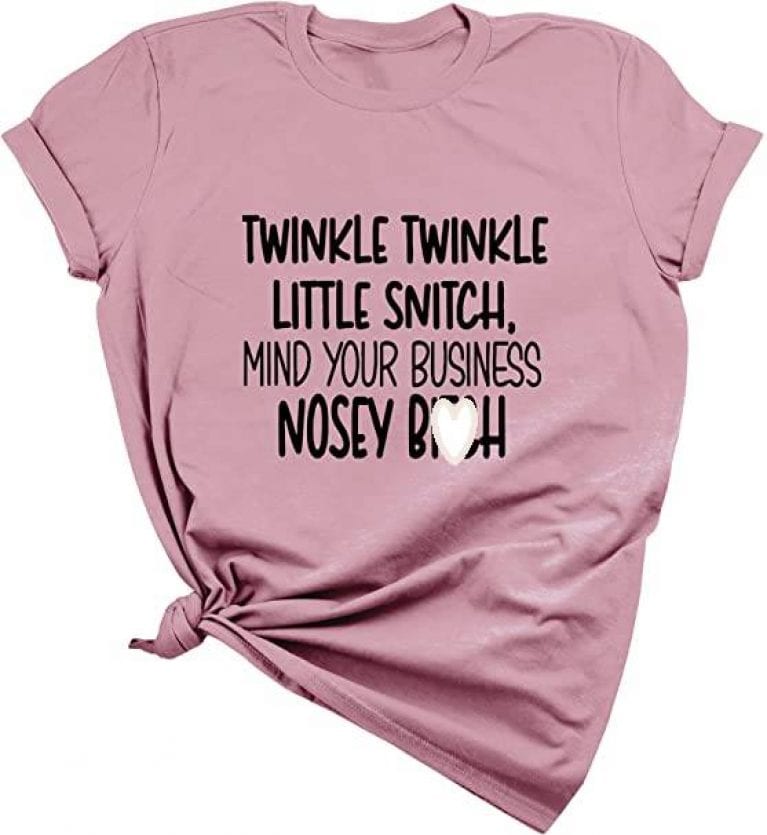 Twinkle Twinkle Little Snitch Mind Your Business Nosey B$tch – PRICE ...