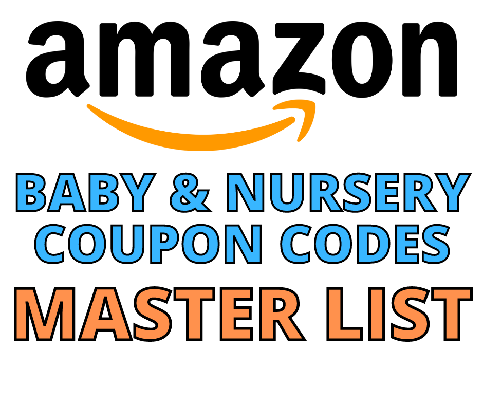 Baby & Nursery Amazon Coupon Codes MASTER LIST Updated Daily