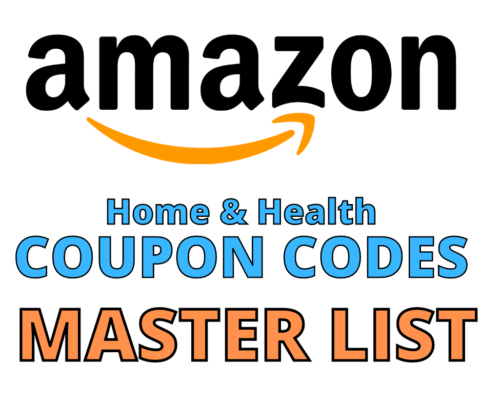 Amazon Home & Health Coupon Codes MASTER LIST
