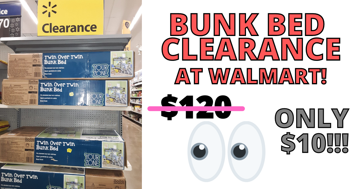 BUNK BED CLEARANCE HAPPENING AT WALMART