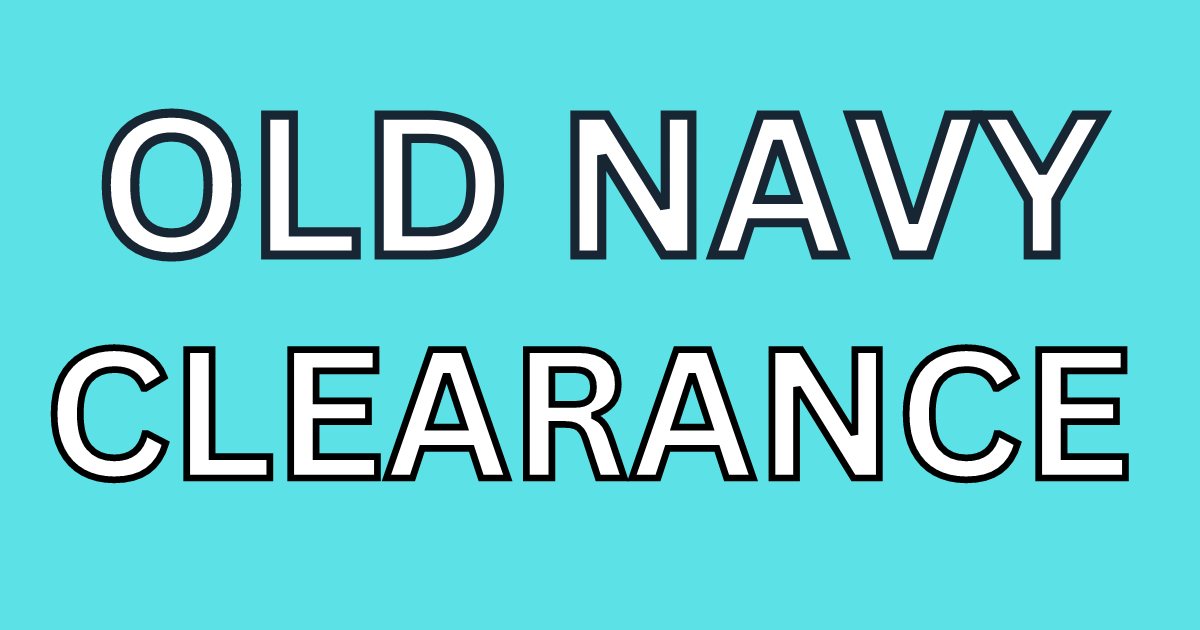 OLD NAVY CLEARANCE 90% OFF RIGHT NOW!