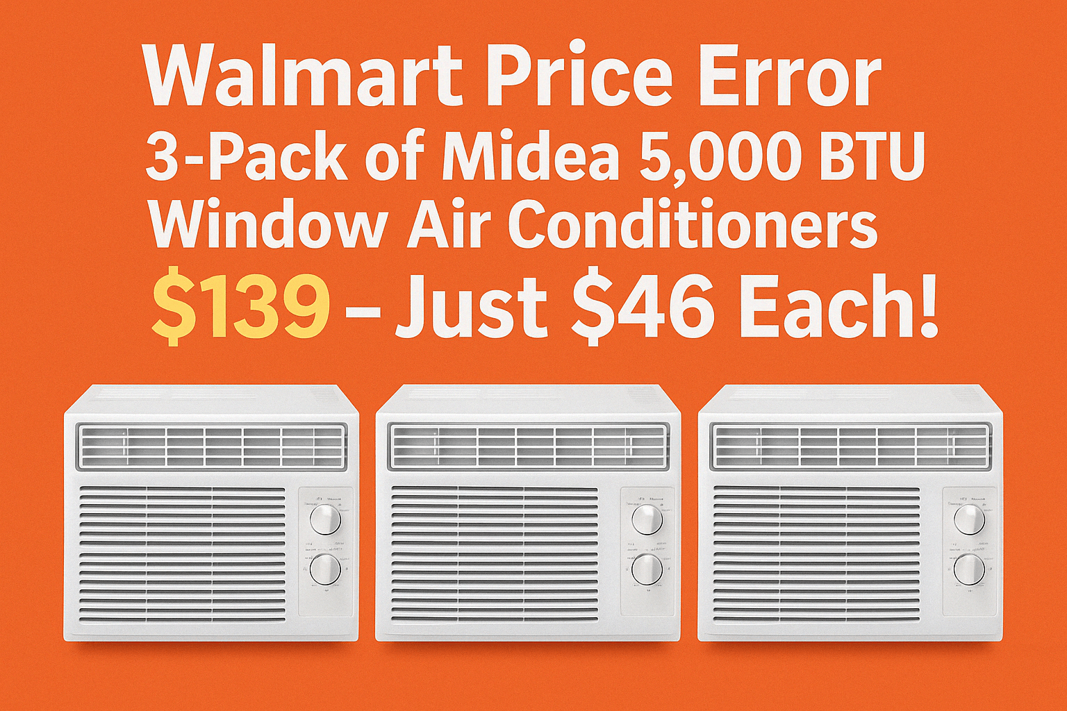 Walmart Price Error: 3-Pack of Midea 5,000 BTU Window Air Conditioners for Only $139 – Just $46 Each!