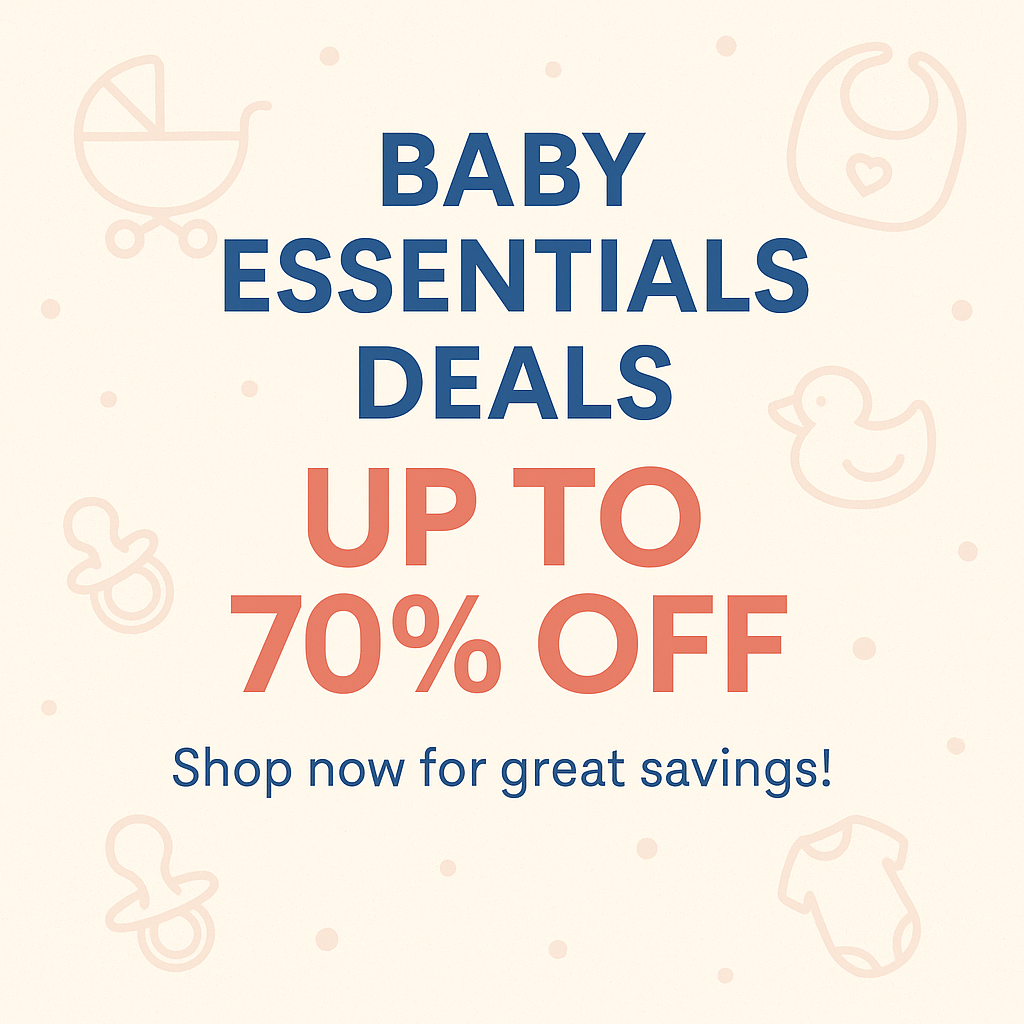 🍼 Baby Essentials Deals – Up to 70% Off!