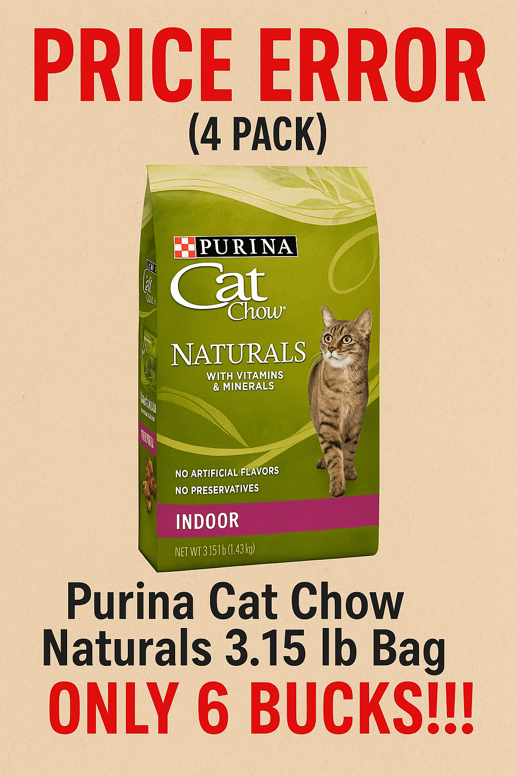 PRICE ERROR (4 pack) Purina Cat Chow Naturals 3.15 lb Bag ONLY 6 BUCKS!!! 1 Chatgpt Image Apr 9 2025 09 34 00 Pm