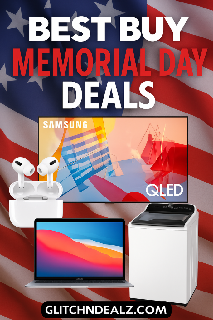 Best Buy Memorial Day Sale – Huge Tech & TV Deals (2025 Edition)