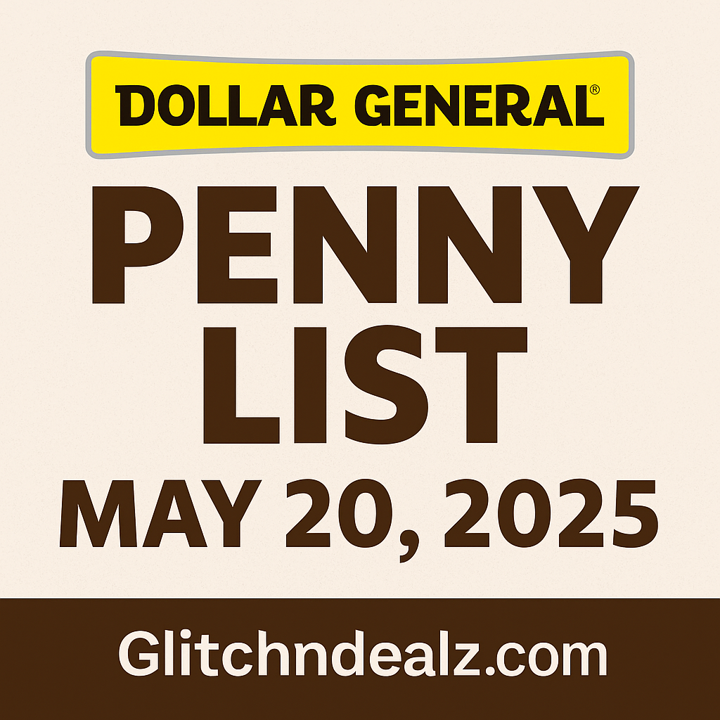 Dollar General Penny List for May 20, 2025 Dollar General Penny List