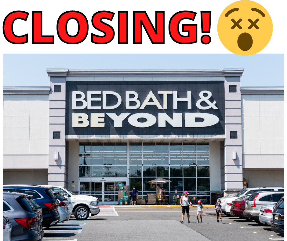 Bed, Bath and Beyond Closing Stores in 19 States- Is Yours One?