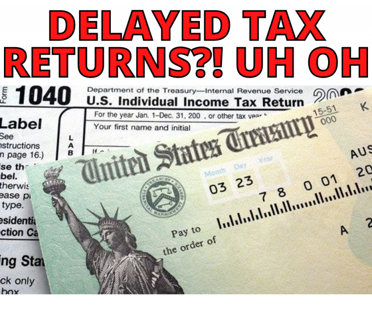 IRS Announces Delayed Tax Returns This Year