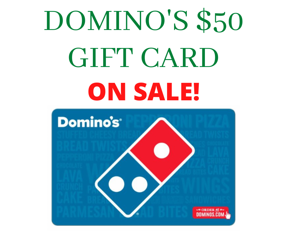 DOMINOS 50 GIFT CARD