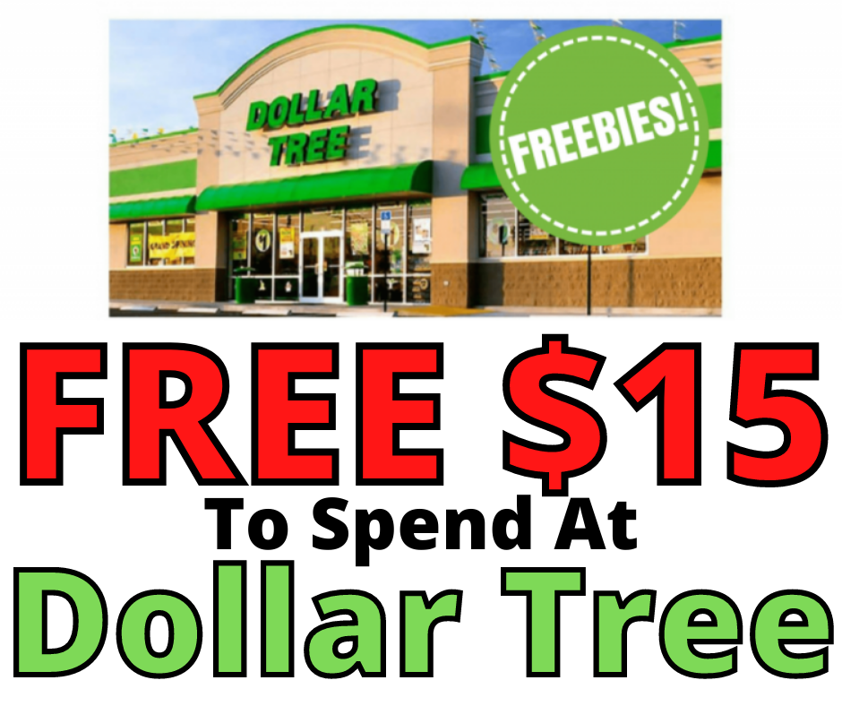 Dollar Tree Freebie!! Get $15 To Spend On Anything!