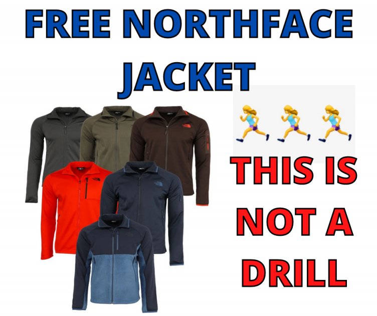 FREE North Face Jacket – THIS IS NOT A DRILL