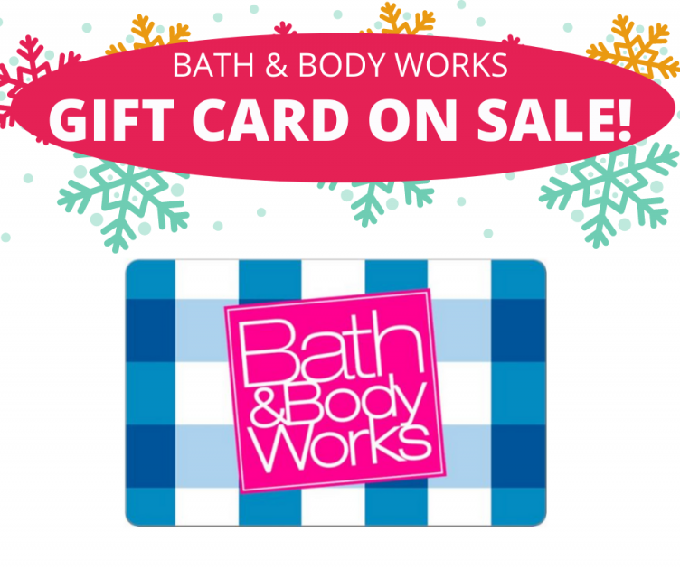 Bath And Body Works Gift Card Sale!