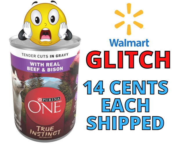 Walmart Glitch – Purina One Natural Wet Dog Food 14 Cents Ea Shipped!