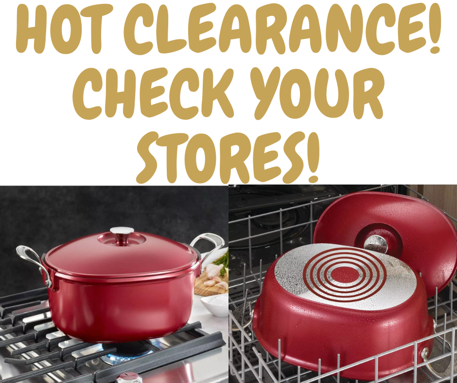 HOT CLEARANCE CHECK YOUR STORES