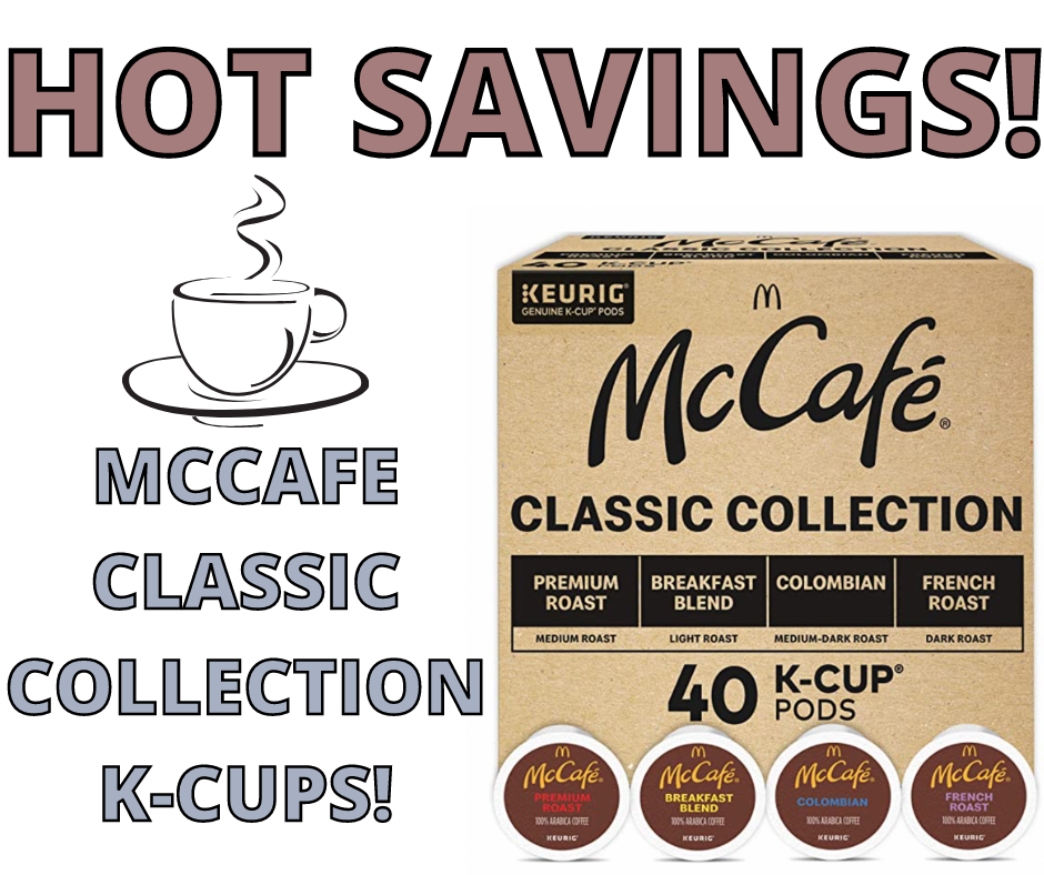McCafe Classic Collection K-Cups On Sale On Amazon!