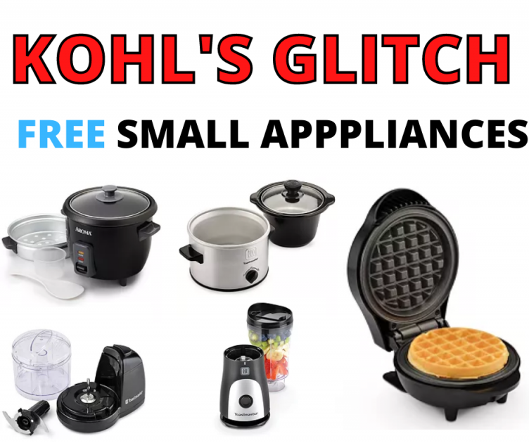 Kohl’s Small Appliances Glitch! – Get Them For FREE!!