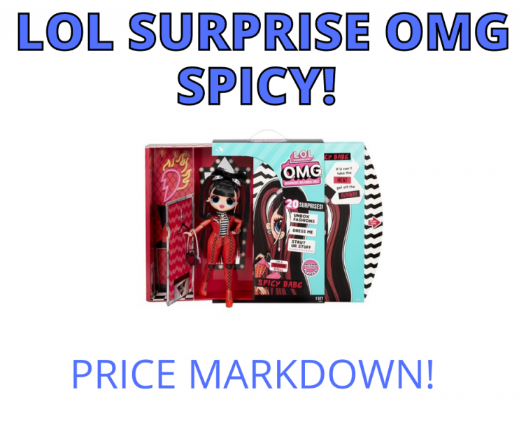 LOL Surprise OMG Spicy Babe Fashion Doll Markdown!