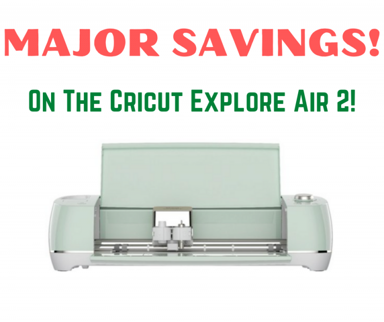 Cricut Explore Air 2 Savings At Best Buy!