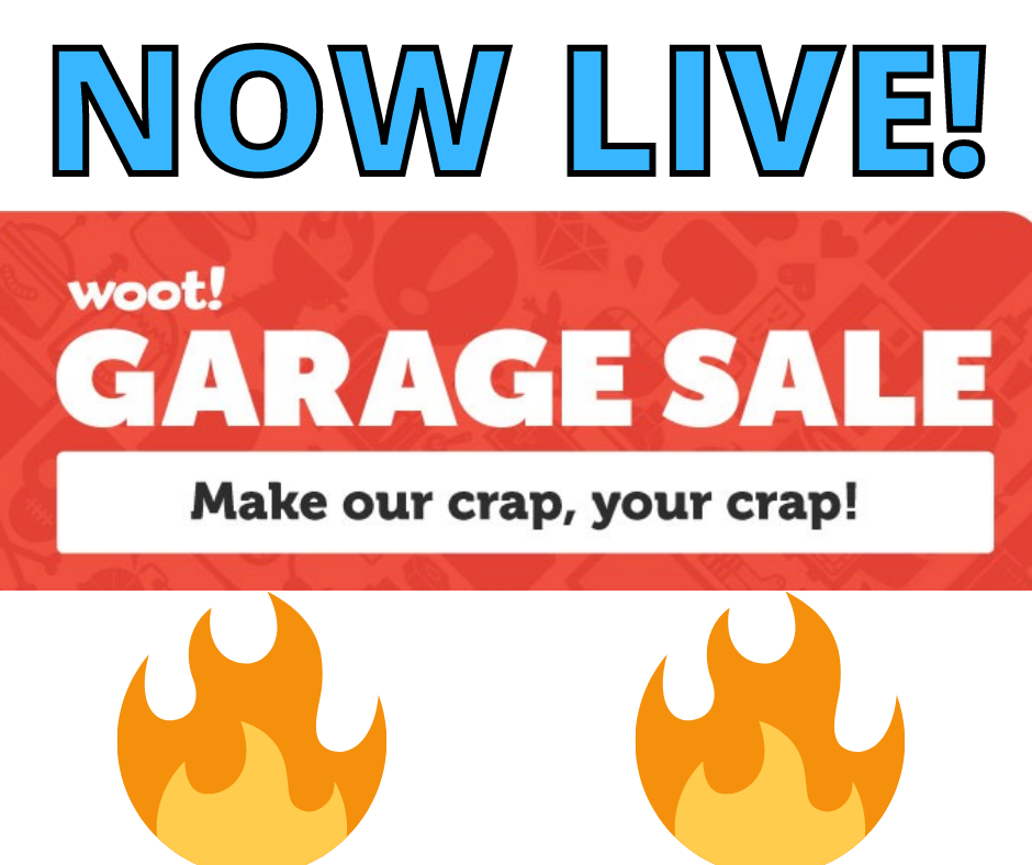WOOT GARAGE SALE NOW LIVE!