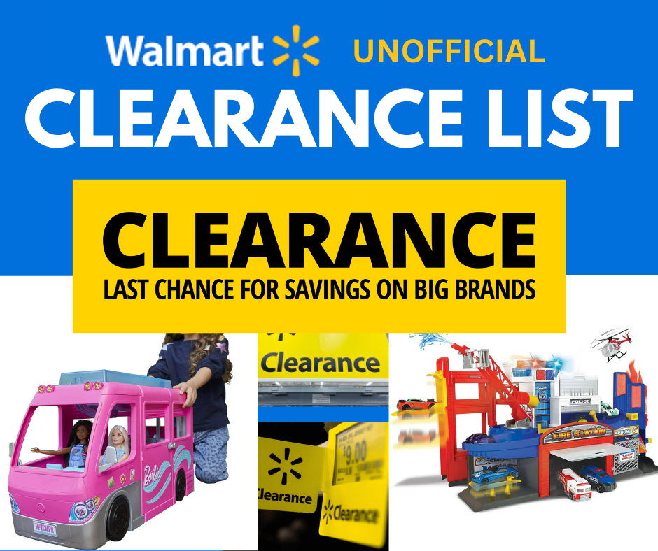 The Unofficial Walmart Clearance List Including Unmarked, In Store And