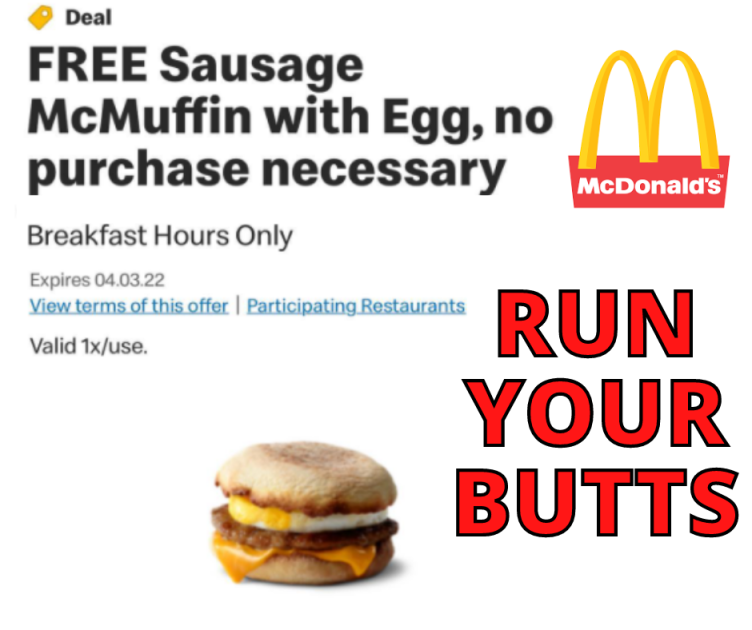 FREE Sausage McMuffin From McDonalds – RUN YOUR BUTTS