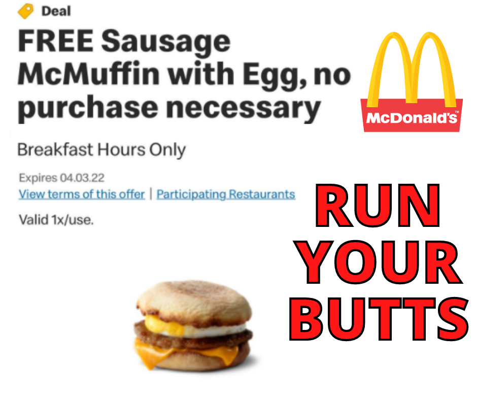 FREE Sausage McMuffin From McDonalds – RUN YOUR BUTTS