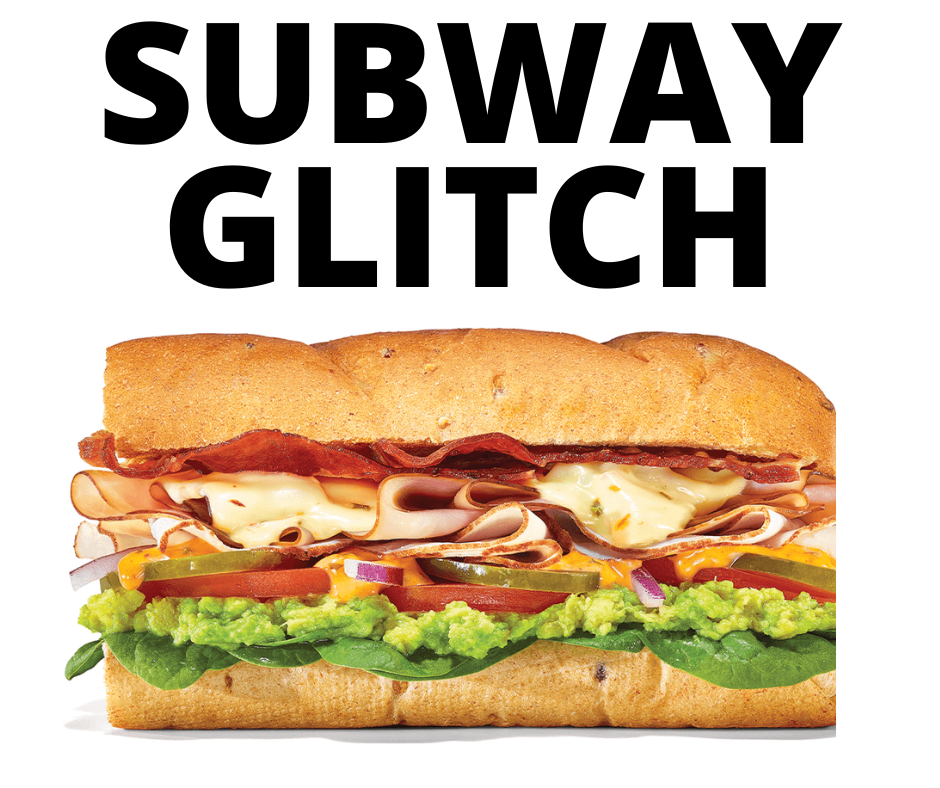 Subway Glitch – Almost Free Subs For Some!