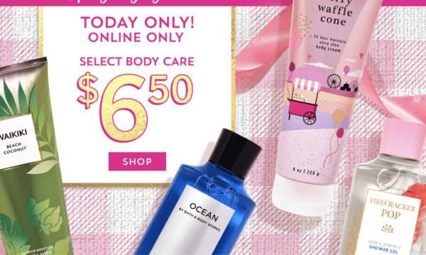 Select Body Care ONLY $6.50 At Bath And Body Works!