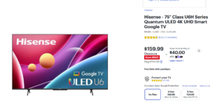 Hisense – 75″ Class U6H Series Quantum ULED 4K UHD Smart Google TV ONLY $159