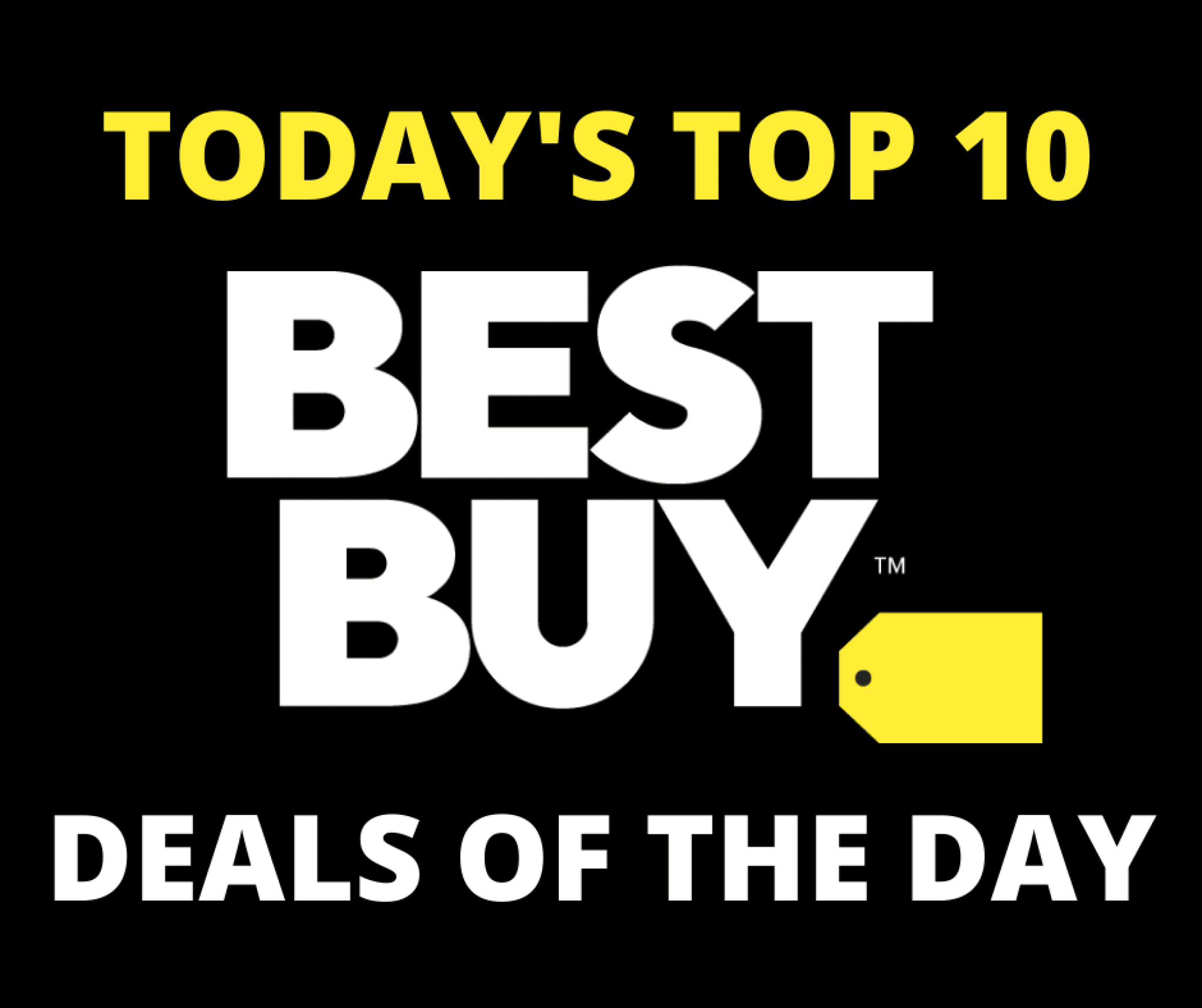 Best Buy Deal Of The Day Today's Top 10