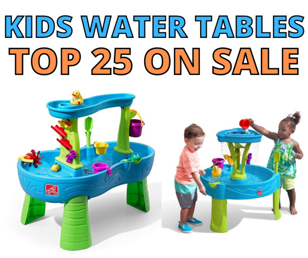 Top 25 Kids Water Tables On Sale