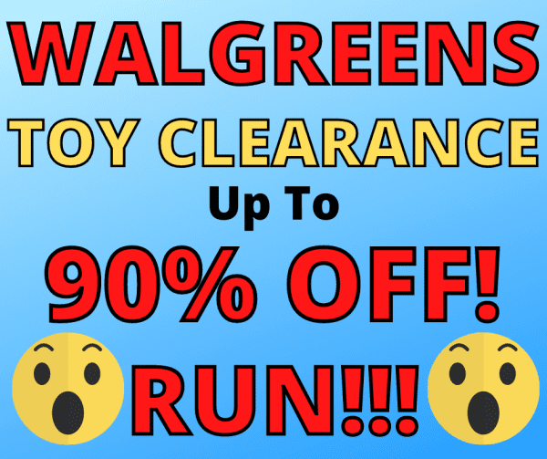 Walgreens Toy Clearance Up To 90% Off! Run!