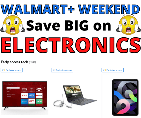 Walmart+ Weekend Top Deals On Electronics!