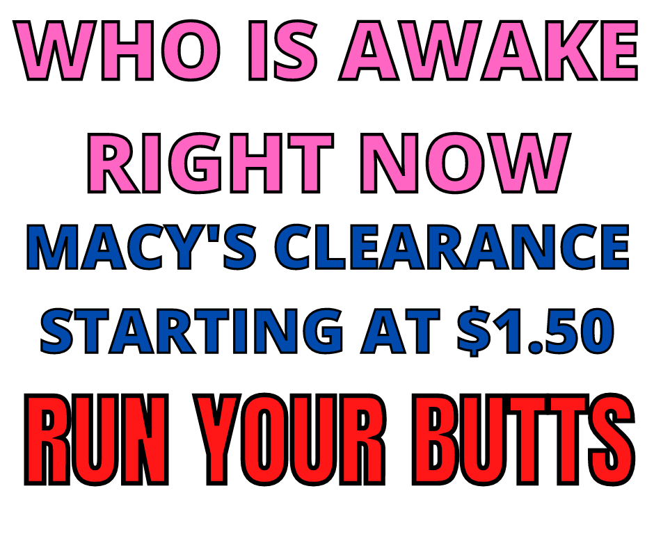 MACYS ONLINE CLEARANCE STARTING AT $1.50