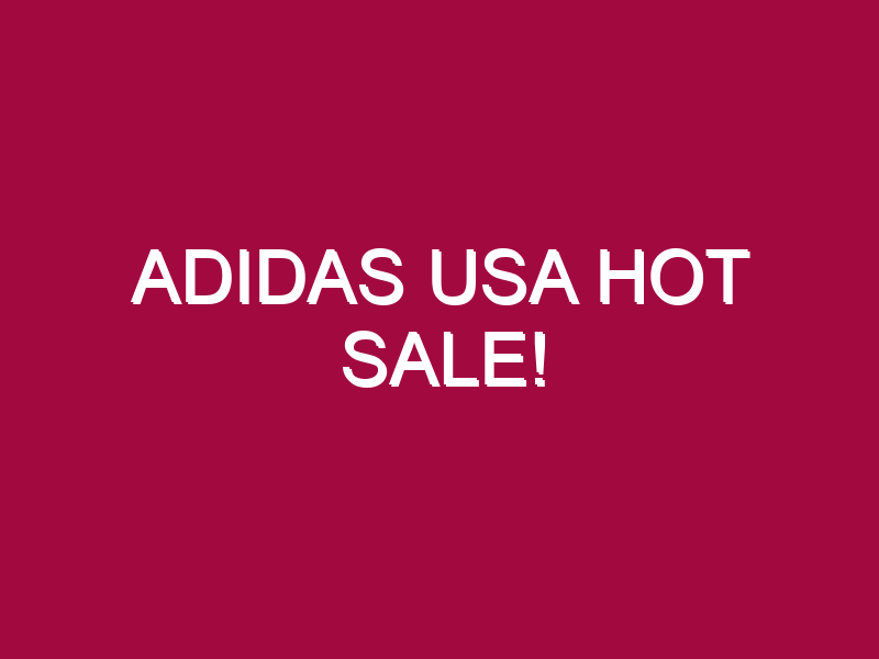 Adidas Usa HOT SALE!