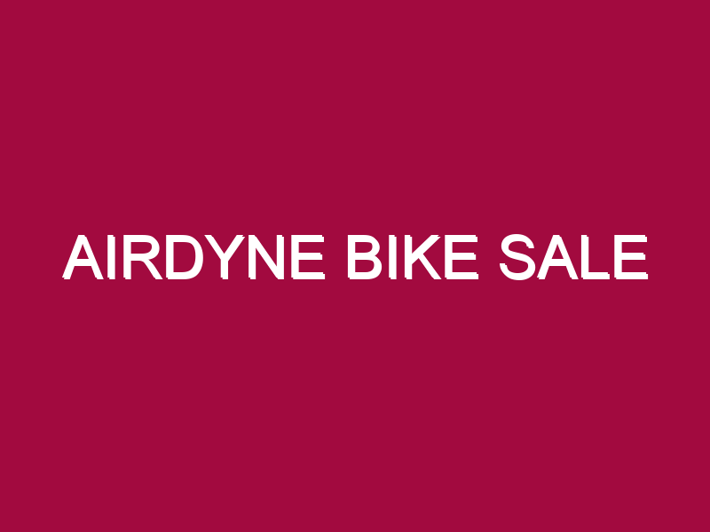 Airdyne Bike Sale