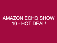 amazon echo show 10 hot deal 1309421