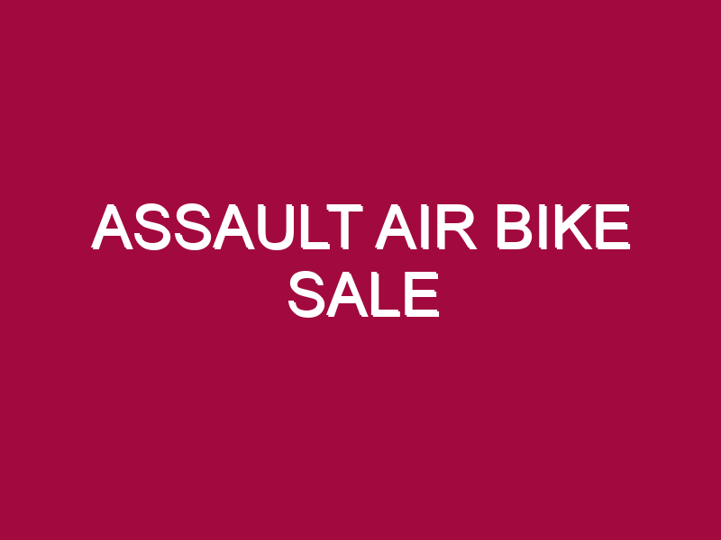 Assault Air Bike Sale