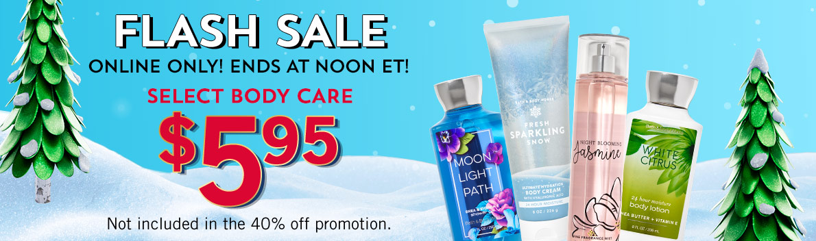 Bath And Body Works FLASH SALE!  GOING ON NOW!