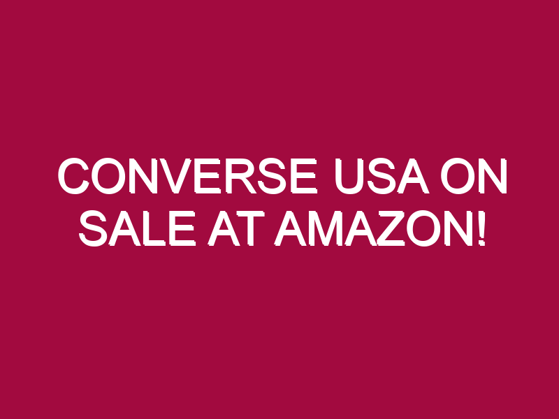 converse usa on sale at amazon 1308441