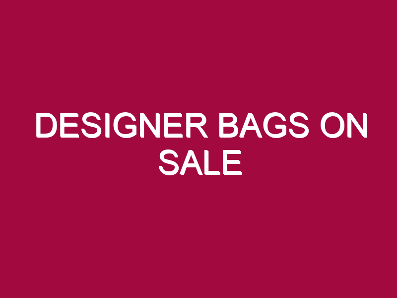 designer bags on sale 1304934