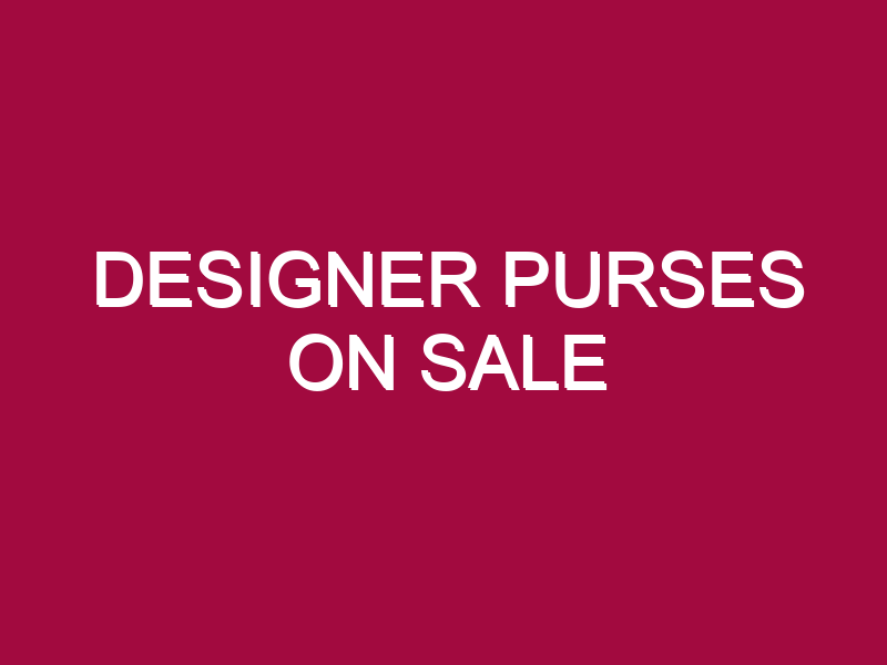 Designer Purses On Sale