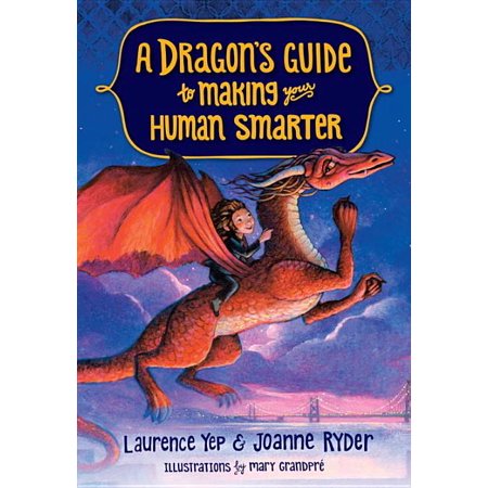 Dragon's Guide: A Dragon's Guide to Making Your Human Smarter (Series #2) (Paperback)