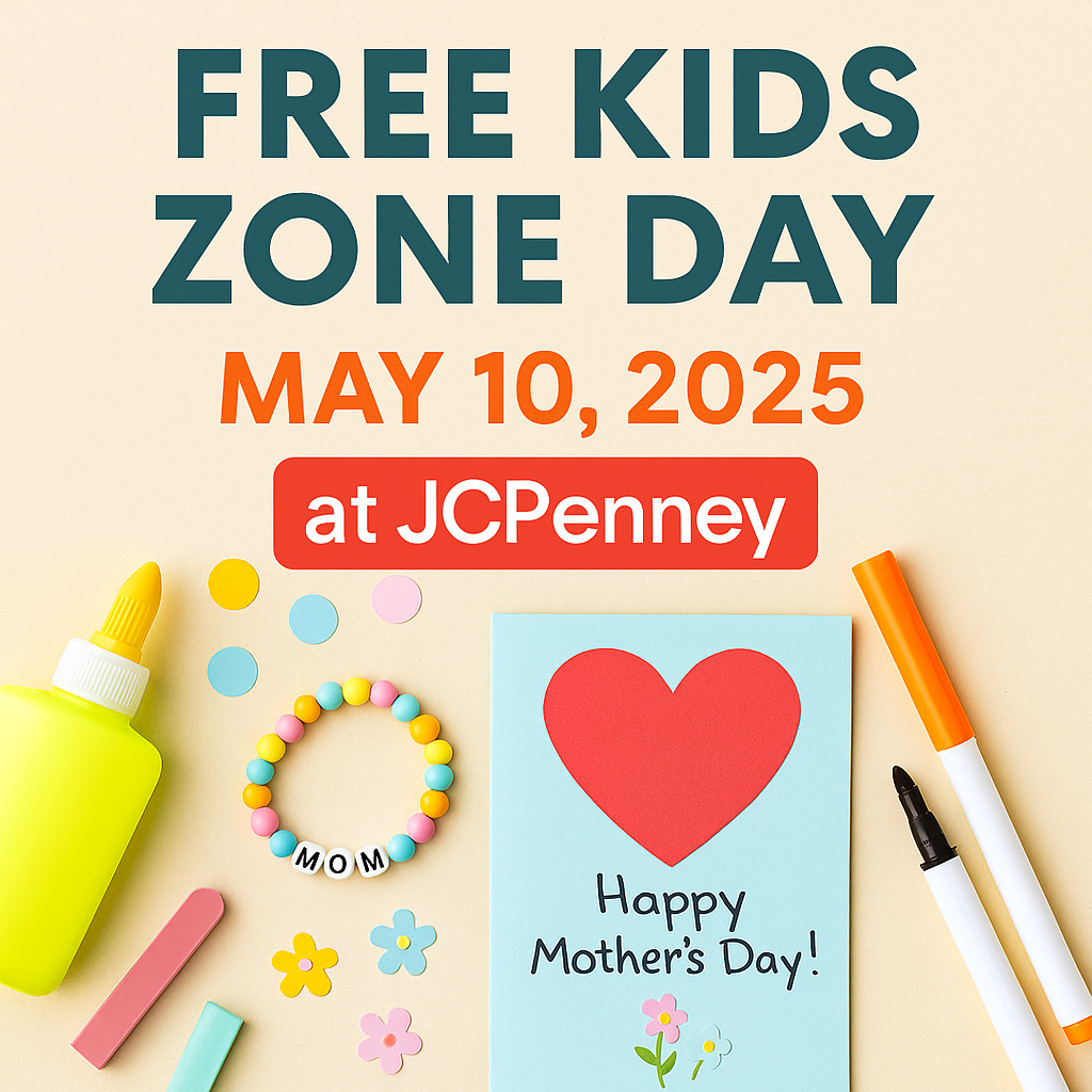 Free Kids Zone Day May 10, 2025 at JCPenney – Don’t Miss This Family Fun Event!
